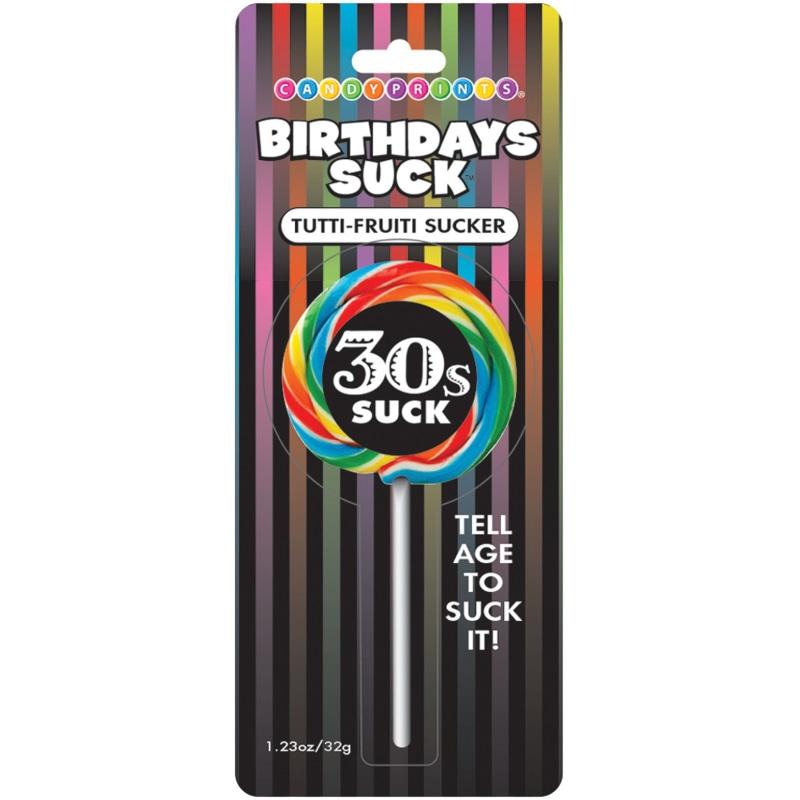 Birthdays Suck 30s Lollipop - Adult Candy