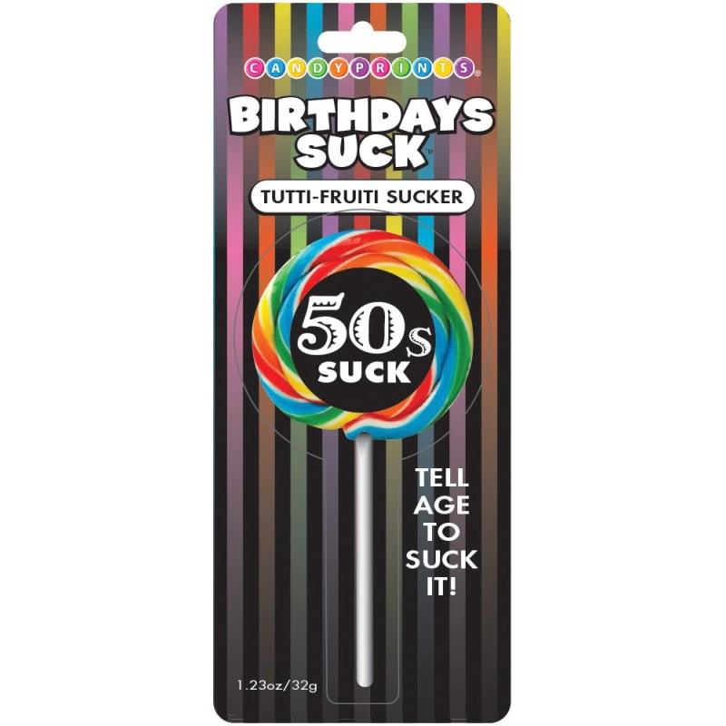 Birthday’s Suck - 50’s Suck - Tutti-Frutti Sucker - Adult Candy