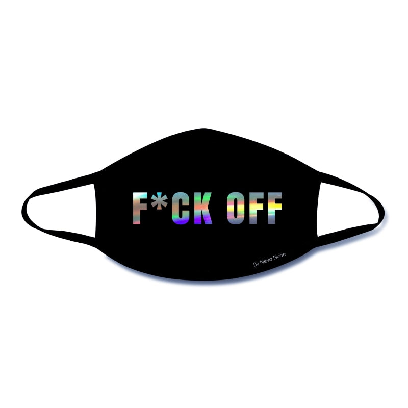 F*Ck Off Holographic Text Face Mask With Black Trim - Safety Mask